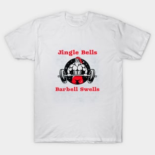 Jingle Bells Barbell Swells Weightlifting Holiday T-Shirt